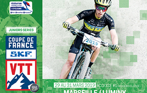 COUPE DE FRANCE VTT SKF - XCO/XCE#1 - UCI HORS CLASSE - JUNIOR SERIES - MARSEILLE (PACA)