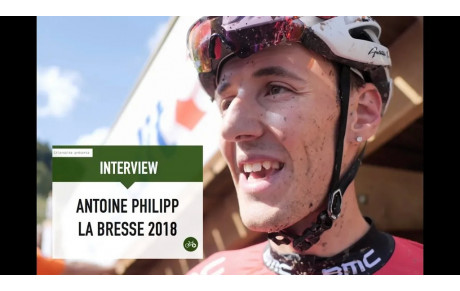 INTERVIEW Antoine PHILIPP la Bresse 2018